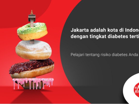 Ad &ldquo;Geography: Jakarta&rdquo; - English: Jakarta is the city with the highest diabetes prevalence rate in Indonesia. Learn about your diabetes risk now!